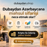 Dubaydan Azərbaycana məhsul sifarişi